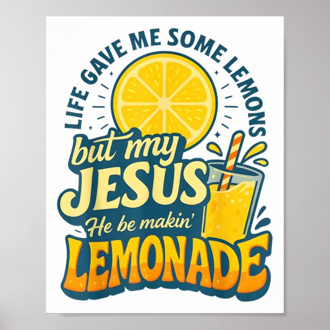 Póster La vida me dio un limón pero mi Jesús hace limonad (Frente)