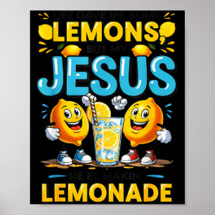 Póster La vida me dio un limón pero mi Jesús lo está haci