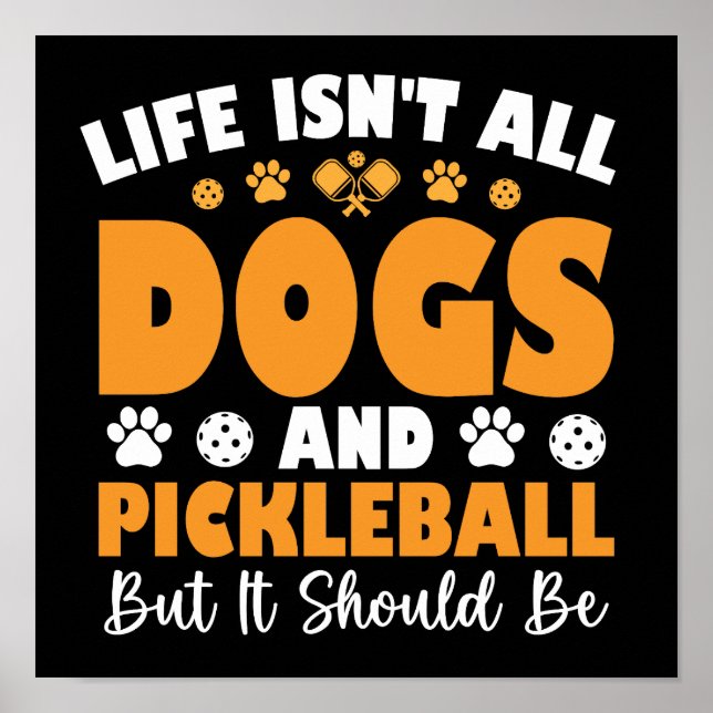 Póster La Vida No Es Todo Perro Y Baloncesto, Pero Deberí (Frente)