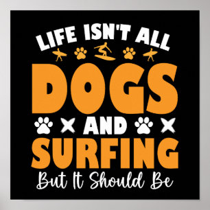 Póster La vida no son todos los perros y el surf, pero no