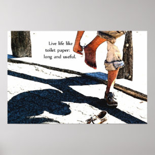 Póster La vida viva tiene gusto del papel higiénico