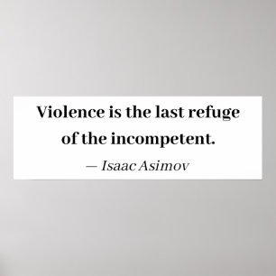 Póster La violencia es el último refugio de los incompete
