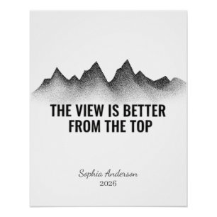 Póster La Vista Es Mejor Desde La Cima Personalizada