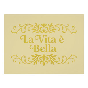 Póster La Vita è Bella – Elegante cita de la vida italian