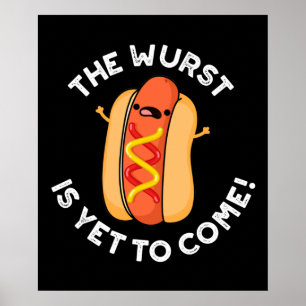 Póster La Wurst Todavía Está Por Venir Divertido Perro Ca