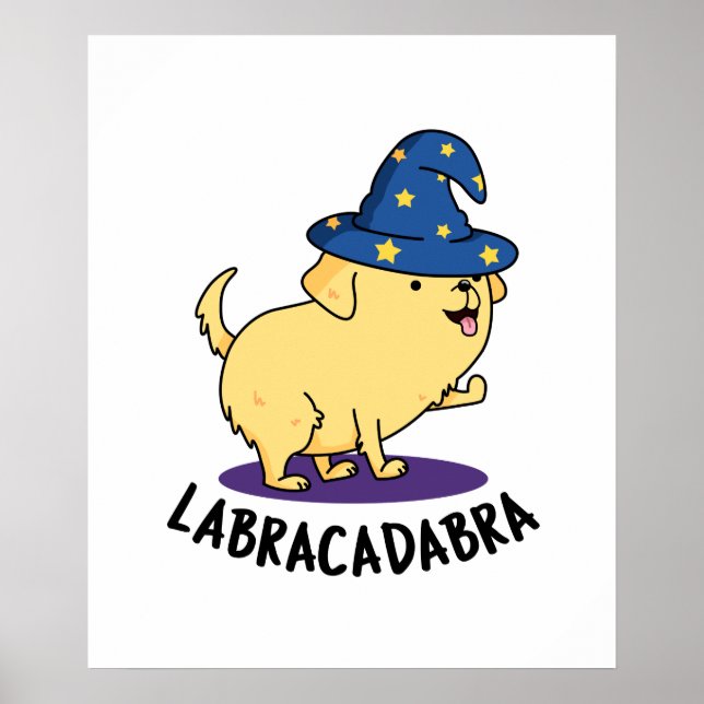Póster Labra-cadabra Graciosa Labrador Perro Pun (Frente)