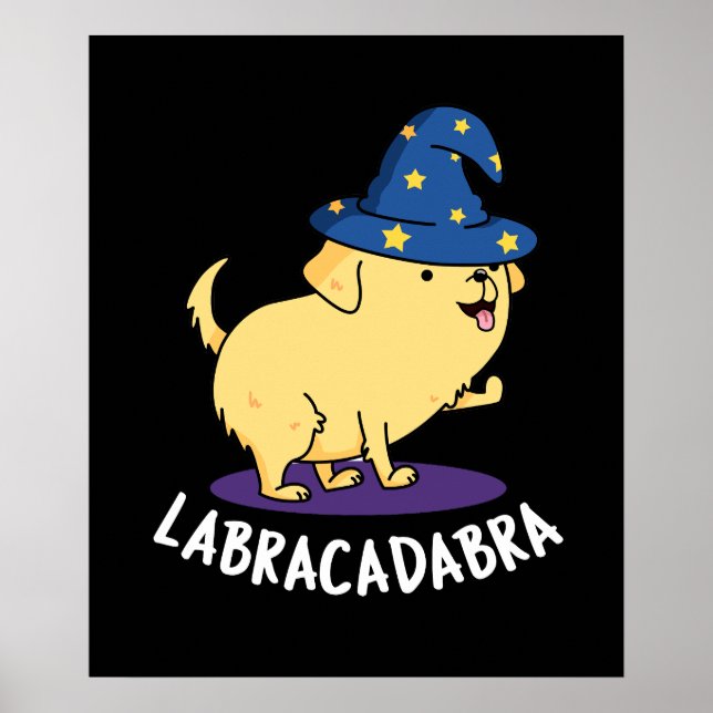 Póster Labra-cadabra Graciosa Labrador Perro Pun Dark BG (Frente)