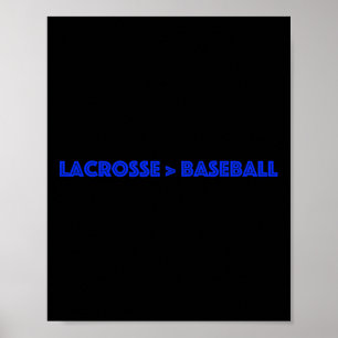 Póster Lacrosse Es Mejor Que El Béisbol