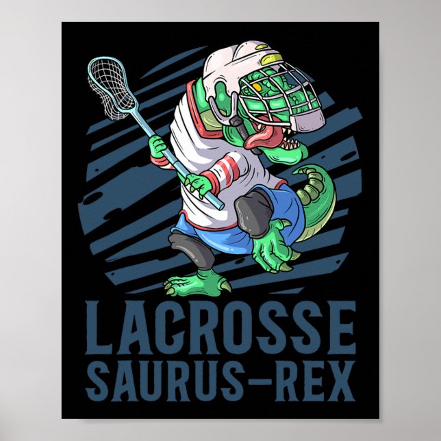 Póster Lacrosse-o-saurus T Rex Dinosaur Con Palo De Lacro (Frente)