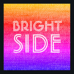 Póster Lado brillante arco iris retro Feliz motivación<br><div class="desc">Abróchese su espacio con este diseño de arcoiris retro,  colorido y original. Mantén tu positividad alta con este mensaje de Bright Side - un recordatorio diario para buscar lo bueno! ¡Una pieza de arte divertida,  animada y feliz lista para motivar y decorar!</div>