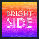 Póster Lado brillante arco iris retro Feliz motivación<br><div class="desc">Abróchese su espacio con este diseño de arcoiris retro,  colorido y original. Mantén tu positividad alta con este mensaje de Bright Side - un recordatorio diario para buscar lo bueno! ¡Una pieza de arte divertida,  animada y feliz lista para motivar y decorar!</div>