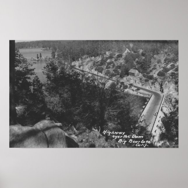 Póster Lago Big Bear, autopista CA sobre la represa (Frente)