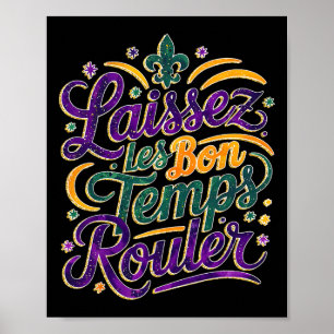 Póster Laissez Les Bon Temps Rouler Funny Boho Coquette M