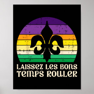 Póster Laissez Les Bons Temps Rouler Fleur Lis Mardi Gras