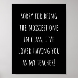 Póster lamento ser el más ruidoso de la clase