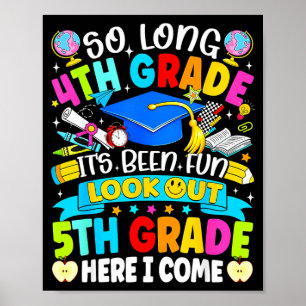 Póster Larga 4ª grado ha sido divertido cuidado 5ª grado