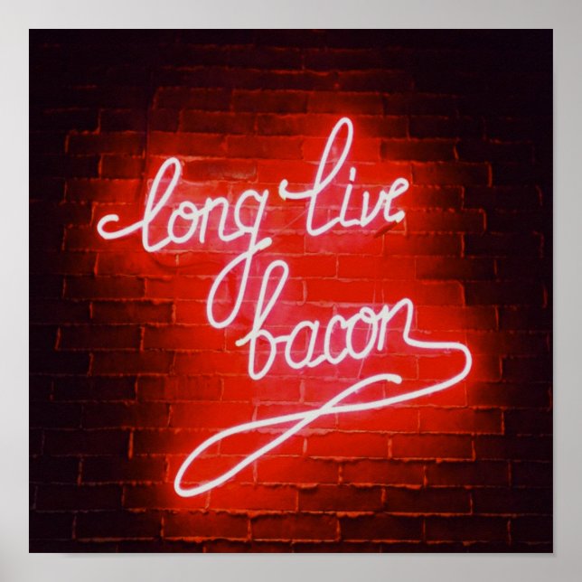Póster Larga vida al Rótulo de Bacon Neon, amante del Bac (Frente)