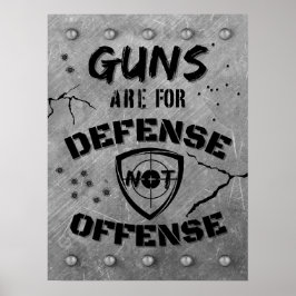 Póster Las Armas Son Para La Defensa, No Para La Delincue