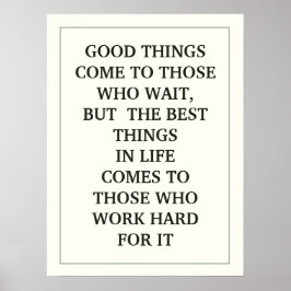 PÓSTER LAS BUENAS COSAS VIENEN PARA LOS QUE ESPERAN, PERO