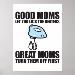 Póster Las Buenas Mamás Te Dejan Lastimar Al Beater.