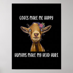 Póster Las cabras me hacen feliz al amante de la cabra