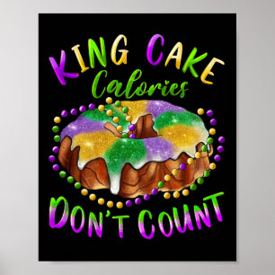 Póster Las calorías del pastel de rey no cuentan el carna