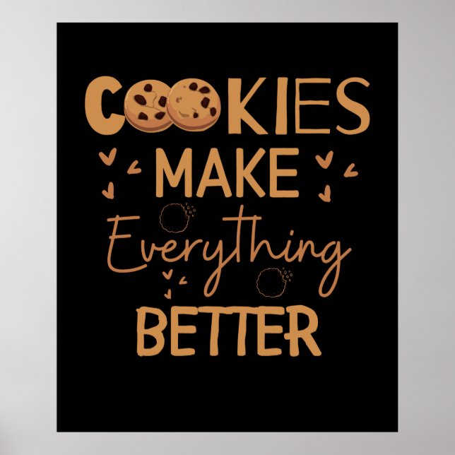 Póster Las cookies hacen que todo sea mejor (Frente)