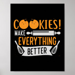 Póster Las Cookies Hacen Todo Mejor Baker