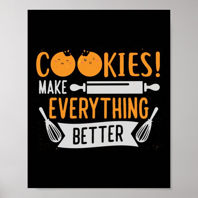 Póster Las Cookies Hacen Todo Mejor Baker (Frente)