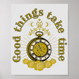 Póster las cosas buenas toman tiempo cita inspiradora vin