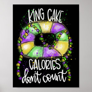 Póster Las divertidas calorías de pastel de rey no cuenta