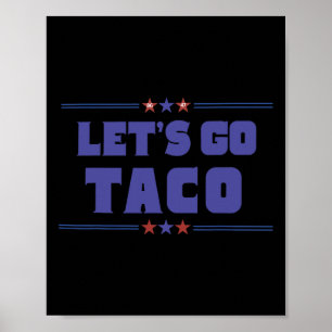 Póster Las divertidas tarifas de Trump: Vamos Taco Trump 
