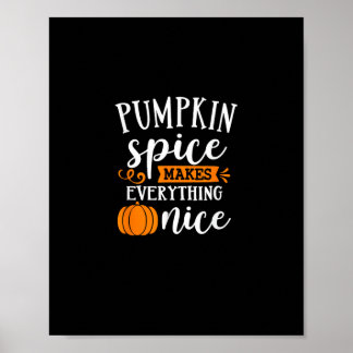Póster Las especias de calabaza lo hacen todo agradable