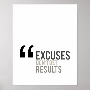 Póster las excusas no obtienen resultados mínimo motivaci