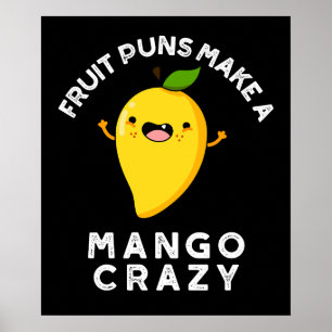 Póster Las Frutos De Las Frutas Hacen Un Mango Loco Oscur