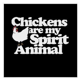 Póster Las gallinas son mi espíritu Animal