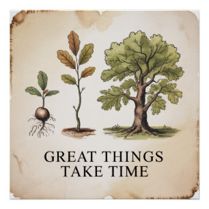 Póster Las grandes cosas toman tiempo
