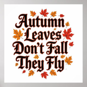 Póster Las hojas del otoño no caen, vuelan