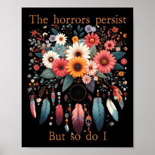 Póster Las Horrores Persisten Pero Yo También Flor Divert