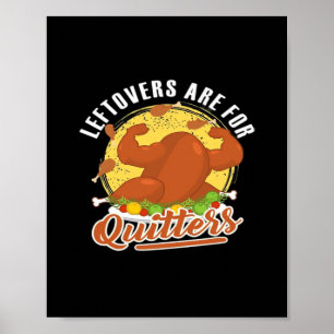Póster Las Leftovers Son Para Quitters Classic Funny Retr