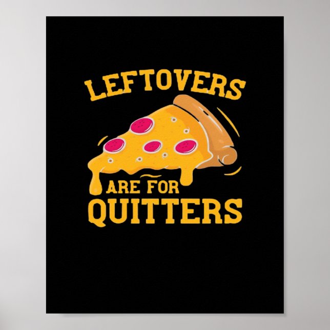 Póster Las Leftovers Son Para Quitters Funny Pizza Thanks (Frente)