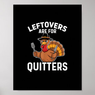Póster Las Leftovers Son Para Quitters Funny Thankcome Cr
