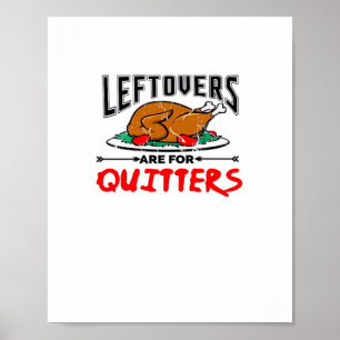 Póster Las Leftovers Son Para Quitters Funny Thankending