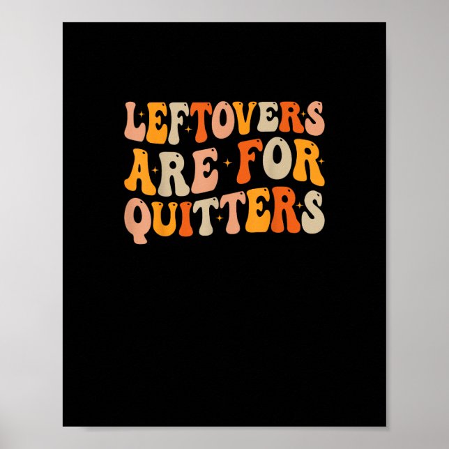 Póster Las Leftovers Son Para Quitters Graciosos Turcos D (Frente)