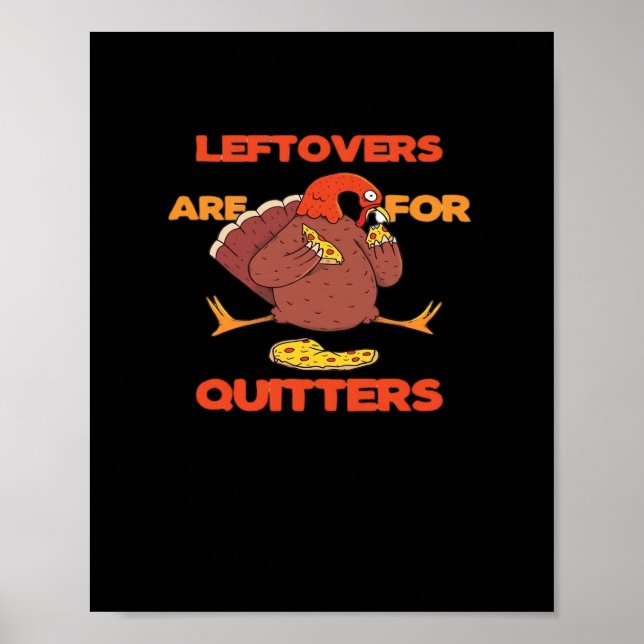 Póster Las Leftovers Son Para Quitters Graciosos Turcos D (Frente)