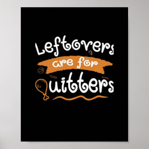 Póster Las Leftovers Son Para Quitters Thankending Dinner