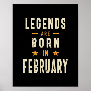 Póster Las leyendas nacen en febrero - cumpleaños de febr