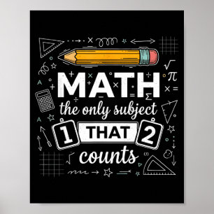 Póster Las Matemáticas La Única Asignatura Que Cuenta Div