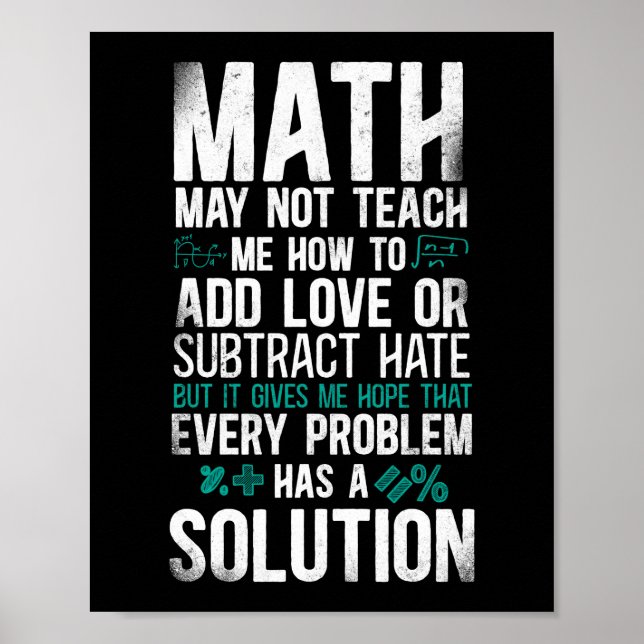 Póster Las Matemáticas No Pueden Enseñarme Cómo Añadir Am (Frente)