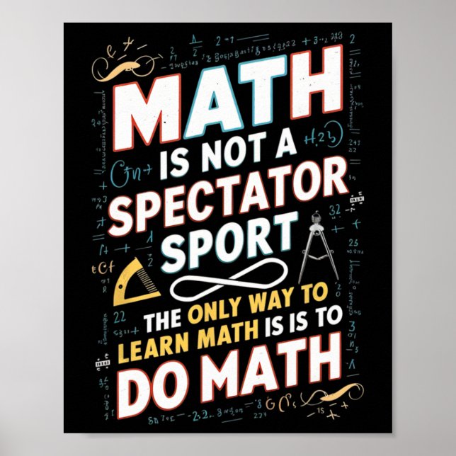 Póster Las Matemáticas No Son Un Deporte De Espectadores  (Frente)